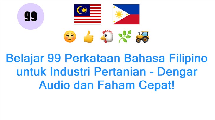 Belajar 99 Perkataan Bahasa Filipino untuk Industri Pertanian - Dengar Audio dan Faham Cepat!